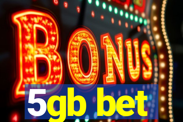 5gb bet