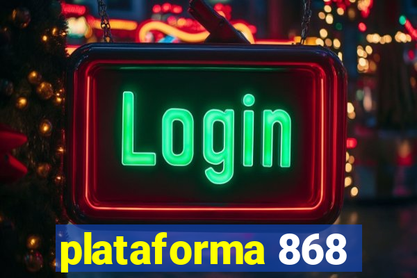 plataforma 868