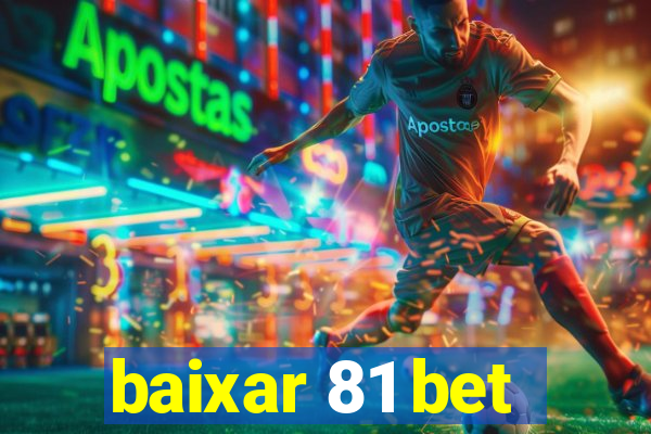 baixar 81 bet