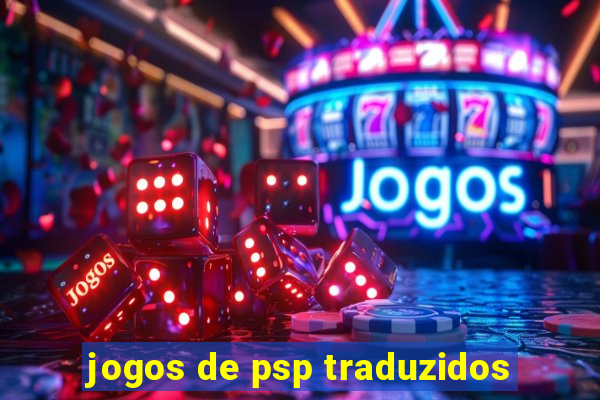 jogos de psp traduzidos