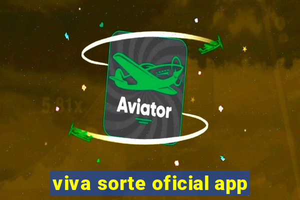 viva sorte oficial app