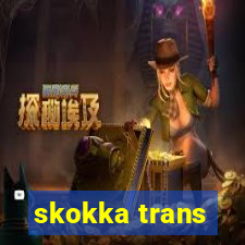 skokka trans