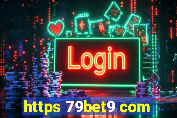 https 79bet9 com