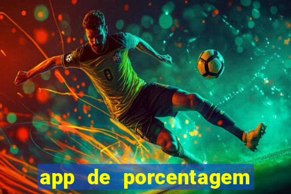 app de porcentagem de jogos slots