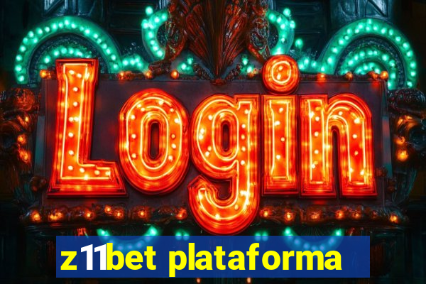 z11bet plataforma