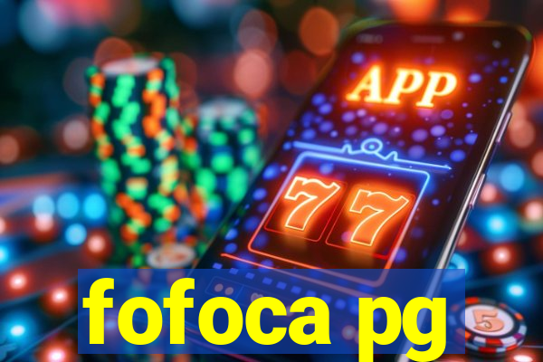 fofoca pg