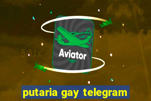 putaria gay telegram