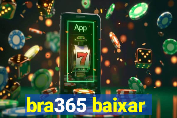 bra365 baixar