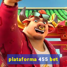 plataforma 455 bet