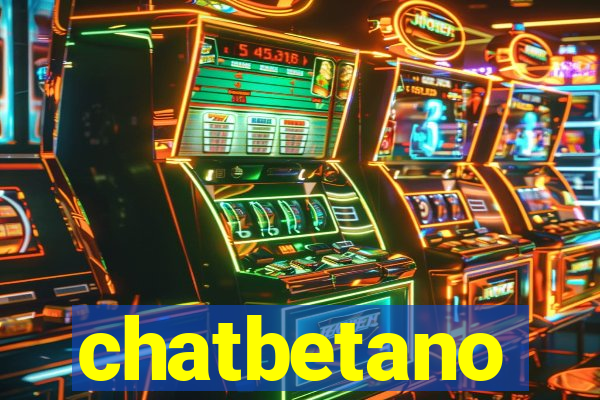 chatbetano