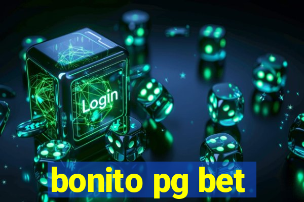 bonito pg bet