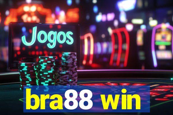 bra88 win