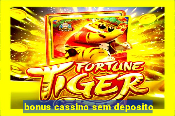 bonus cassino sem deposito