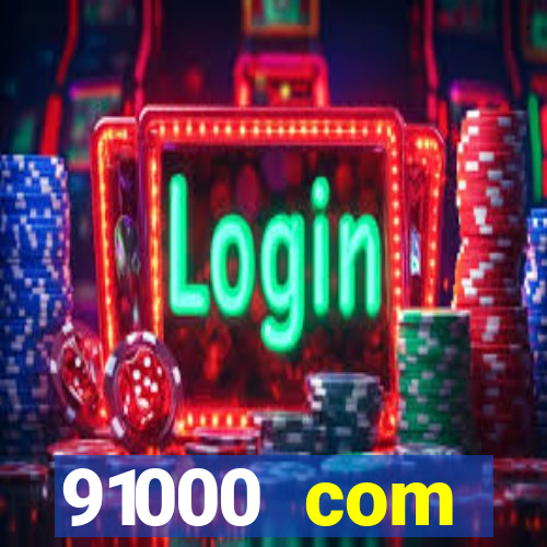 91000 com plataforma de jogos