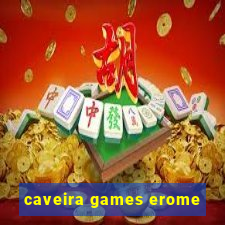 caveira games erome