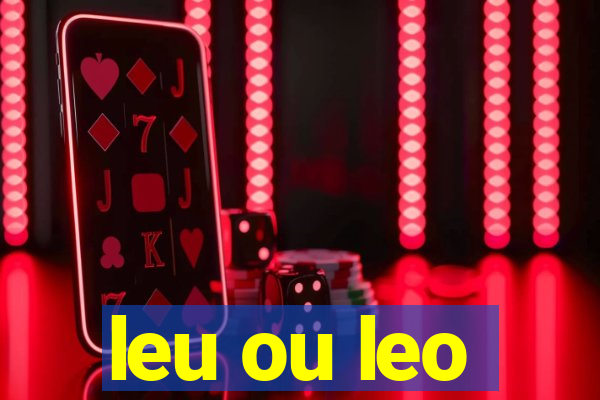 leu ou leo