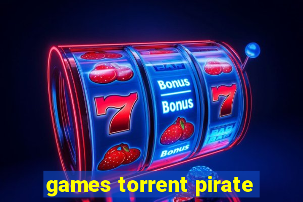 games torrent pirate