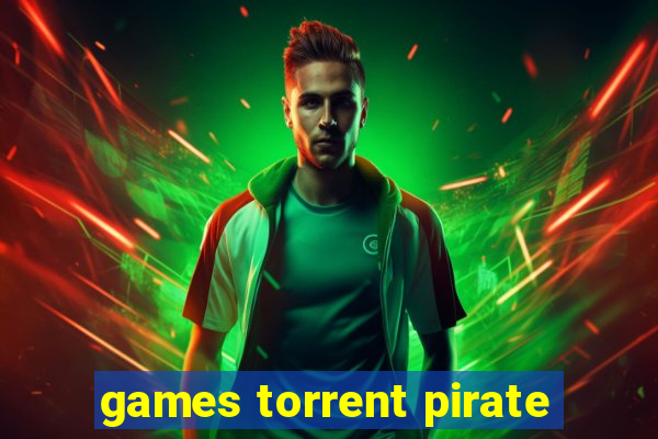 games torrent pirate