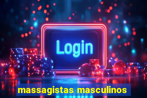 massagistas masculinos