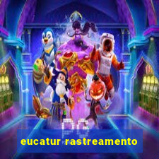 eucatur rastreamento