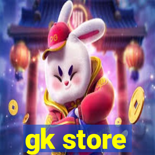 gk store