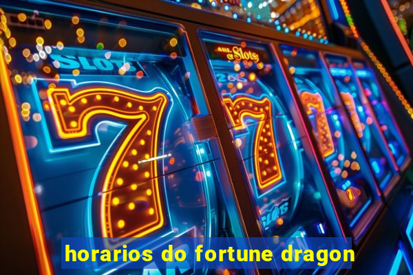 horarios do fortune dragon