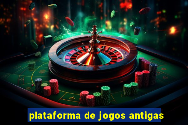 plataforma de jogos antigas