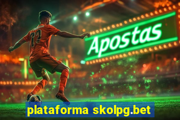 plataforma skolpg.bet