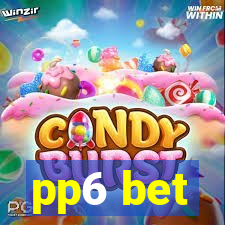 pp6 bet