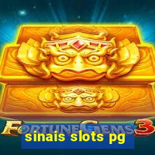 sinais slots pg