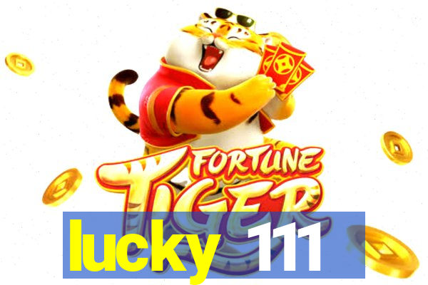 lucky 111