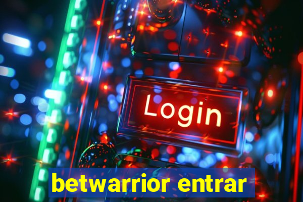 betwarrior entrar