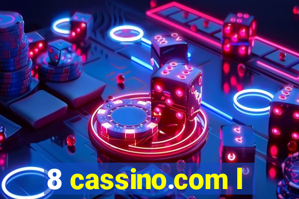 8 cassino.com l