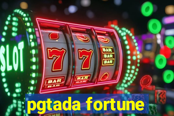 pgtada fortune