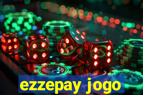 ezzepay jogo