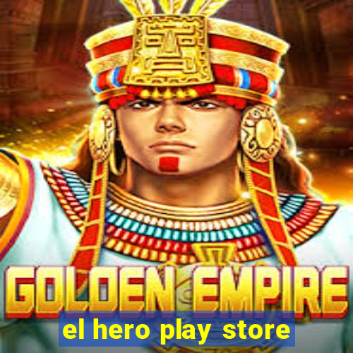 el hero play store