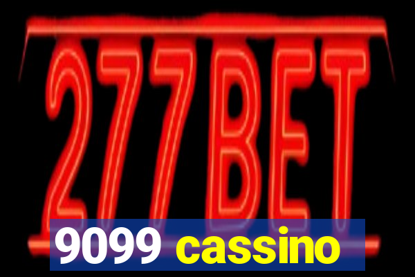 9099 cassino