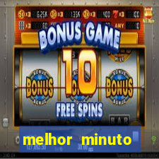 melhor minuto fortune ox