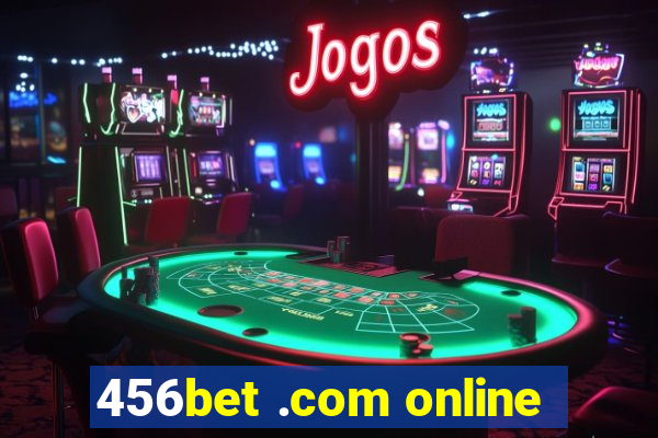 456bet .com online