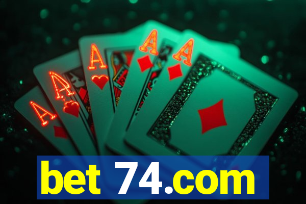 bet 74.com