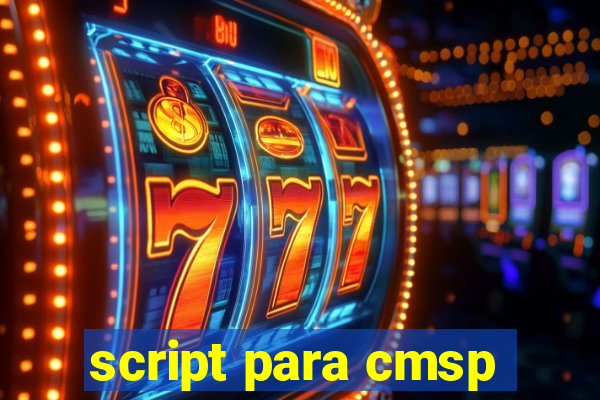 script para cmsp