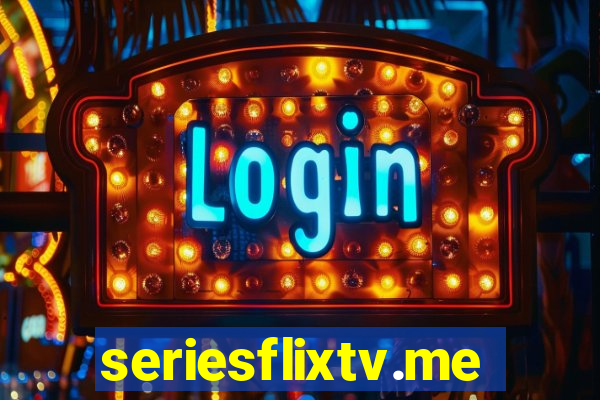 seriesflixtv.me