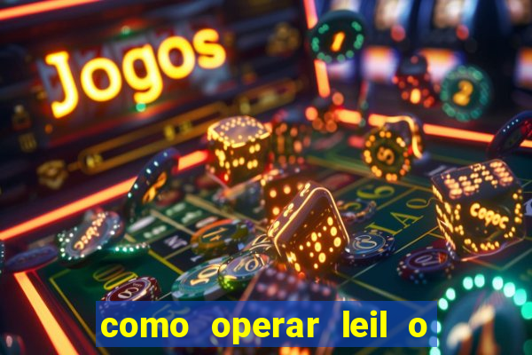 como operar leil o de abertura mini indice