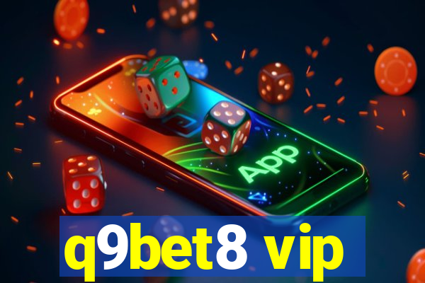 q9bet8 vip