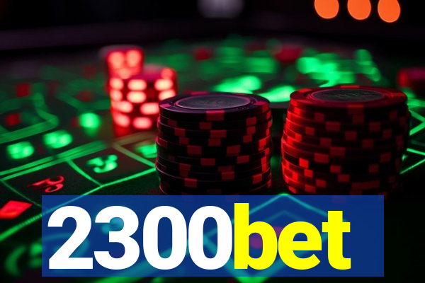 2300bet