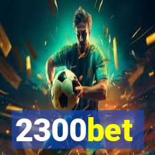 2300bet