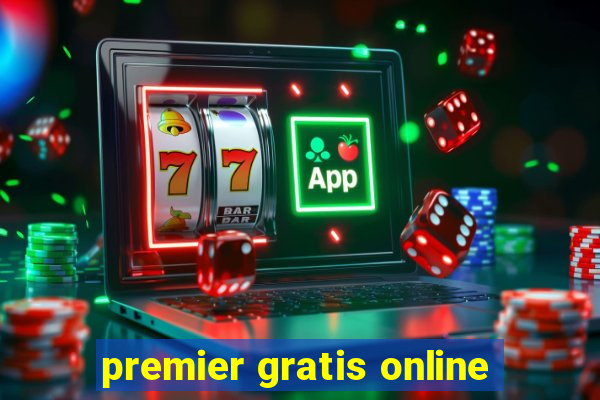 premier gratis online