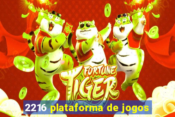 2216 plataforma de jogos