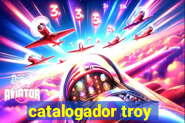 catalogador troy