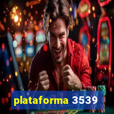 plataforma 3539